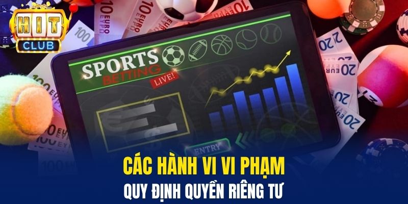 Các hành vi vi phạm quy định quyền riêng tư